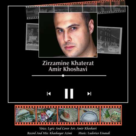 Amir Khoshavi – Zirzamine Khaterat